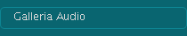 Galleria Audio